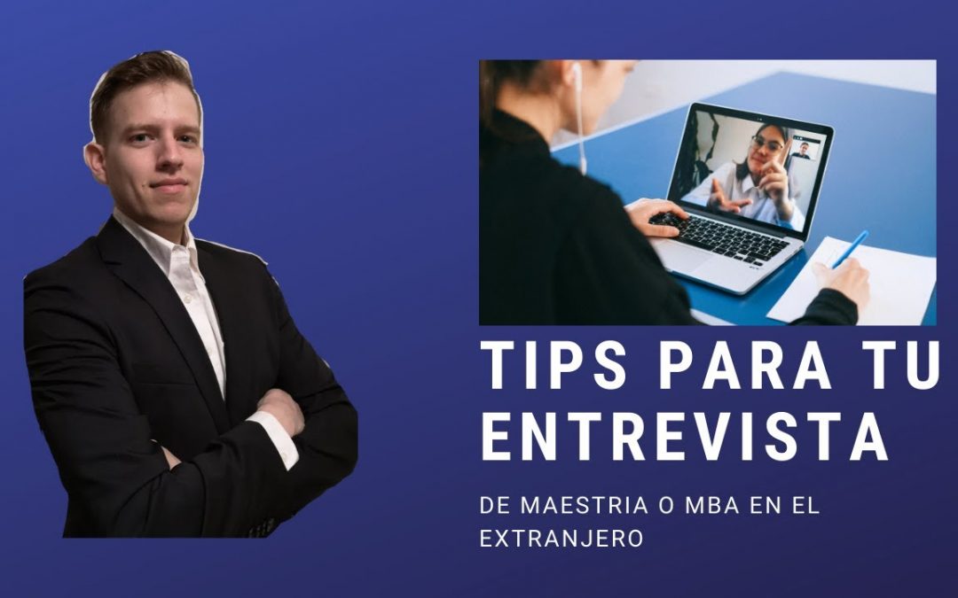 Tips para entrevista de admisión a maestría